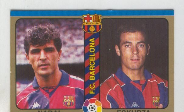 Cromo Liga 95: F.C.Barcelona numero 04: Nadal y Eskurza