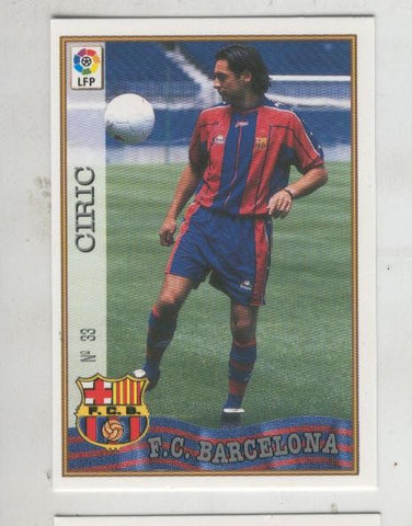 Cromo Liga 97/98: F.C.Barcelona numero 33: Ciric