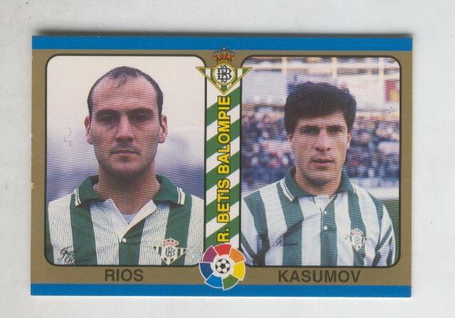 Cromo Liga 95: Betis: Rios y Kasumov
