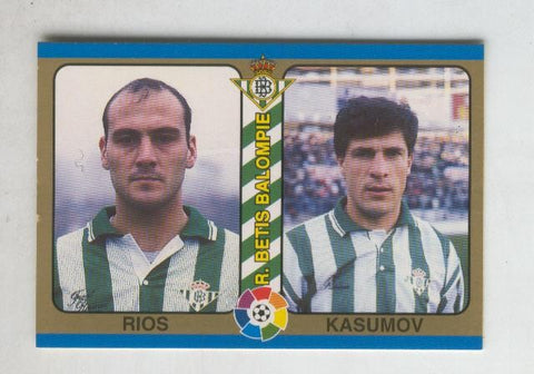 Cromo Liga 95: Betis: Rios y Kasumov