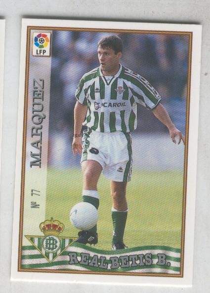 Cromo Liga 97/98: Betis numero 77: Marquez