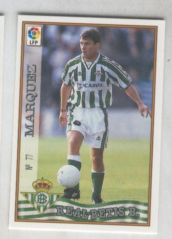 Cromo Liga 97/98: Betis numero 77: Marquez