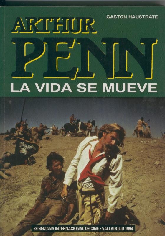 Arthur Penn: La vida se mueve