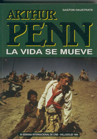 Arthur Penn: La vida se mueve