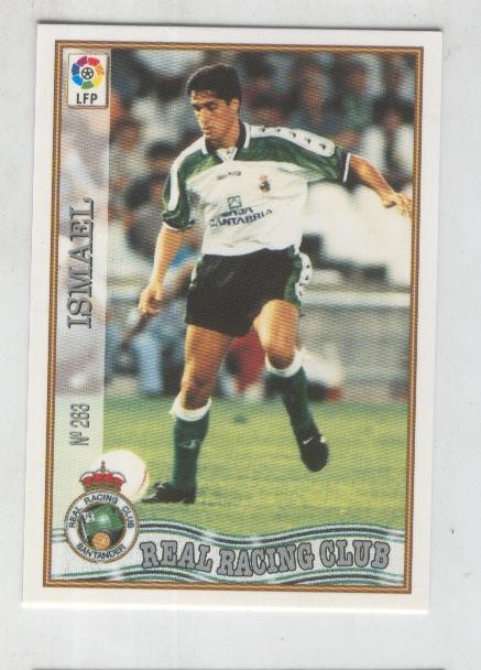 Cromo Liga 97/98: Real Racing Club numero 263: Ismael