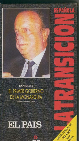 La transicion española capitulo 08: El primer gobierno de la monarquia