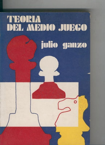 Ajedrez: Teoria del medio juego