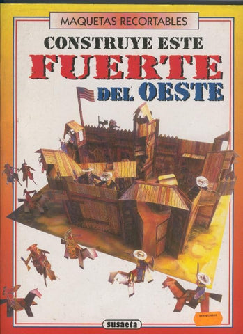 Maquetas Recortables : Construye esta fuerte del oeste