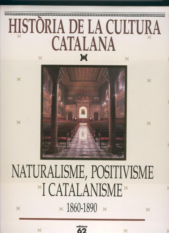 Historia de la cultura catalana volumen 05: Naturalisme, Positivisme i Catalanisme 1860-1890