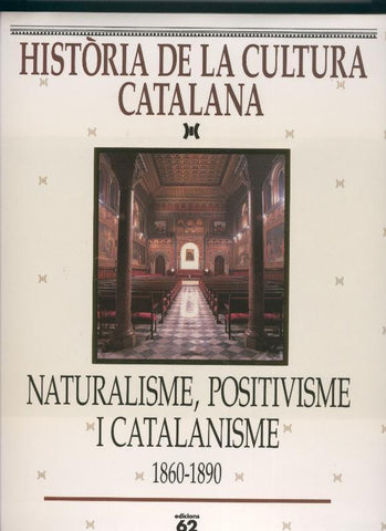 Historia de la cultura catalana volumen 05: Naturalisme, Positivisme i Catalanisme 1860-1890