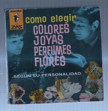 Como elegir colores joyas perfumes y flores segun su personalidad