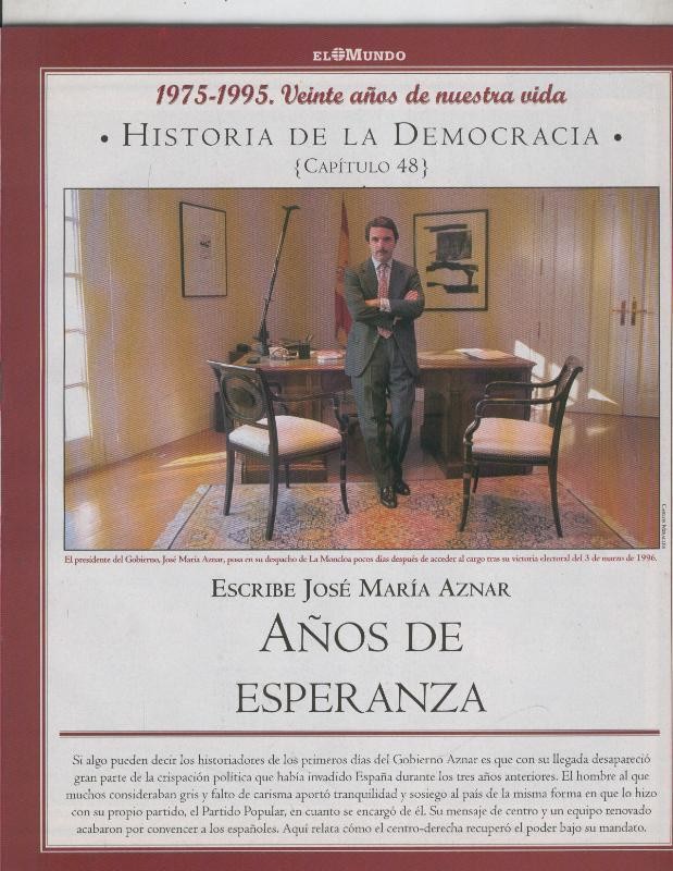 Historia de la Democracia 1975-1995: fasciculo numero 48: escribe Jose Maria Aznar 