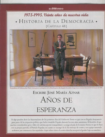 Historia de la Democracia 1975-1995: fasciculo numero 48: escribe Jose Maria Aznar 