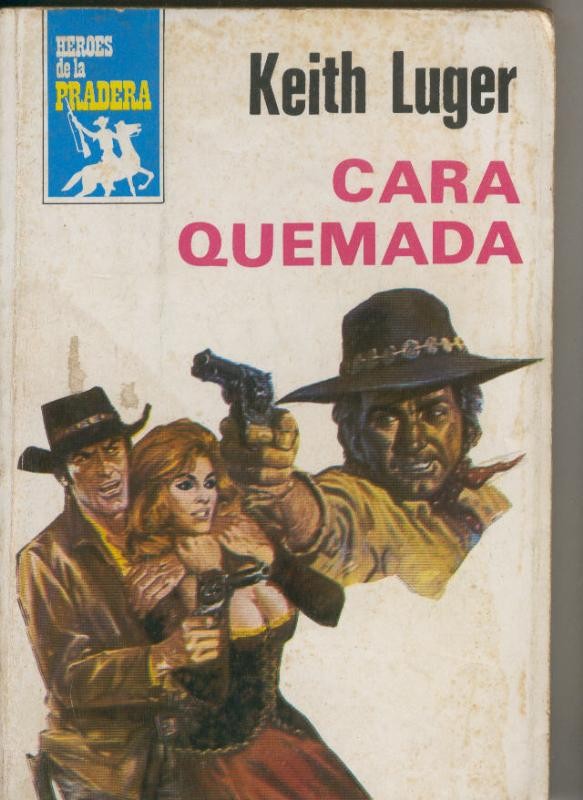 Heroes de la pradera numero 548: Cara quemada
