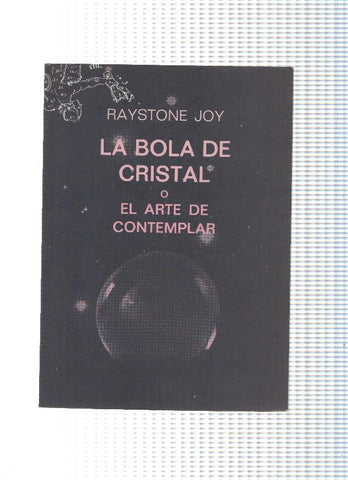 La bola de cristal o El arte de contemplar