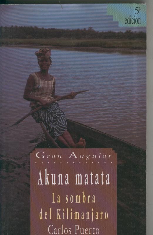 Gran Angular numero 112: Akuna matata - La sombra del Kilimanjaro