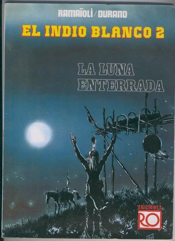 El Indio Blanco volumen 02: La luna enterrada