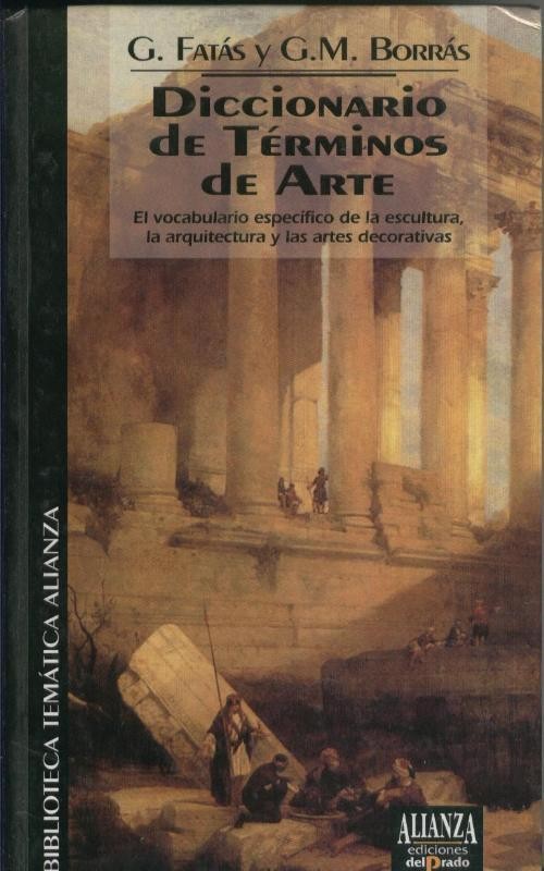 Biblioteca Tematica Alianza numero 01: Diccionario de terminos de arte