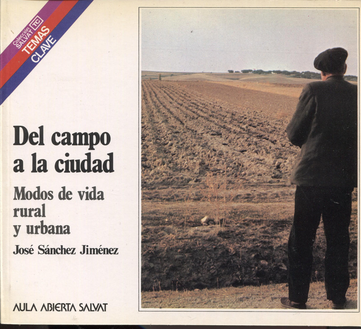 Temas Clave numero 064: Del campo a la ciudad, modos de vida rural y urbana