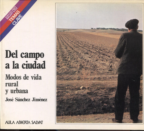 Temas Clave numero 064: Del campo a la ciudad, modos de vida rural y urbana