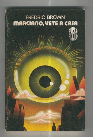 Super Ficcion numero 70: Marciano, vete a casa