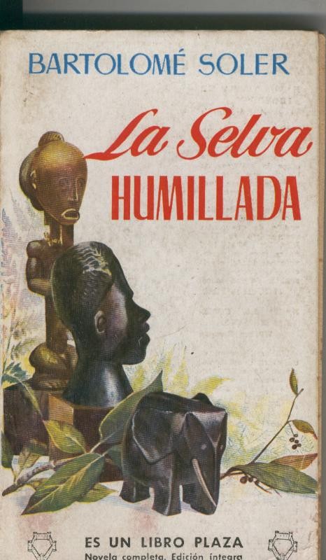 Libro Plaza: La selva humillada