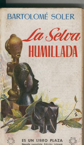 Libro Plaza: La selva humillada