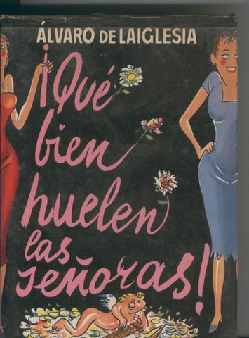 Que bien huelen las señoras
