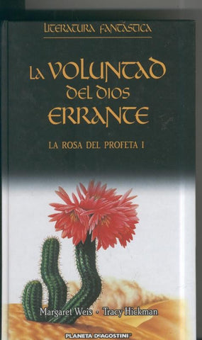 La voluntad del dios errante.La rosa del profeta I