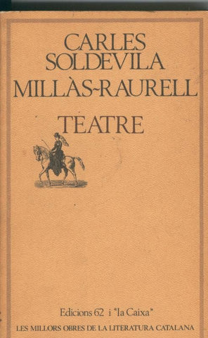 Carles Soldevila-Millas Raurell. Teatre