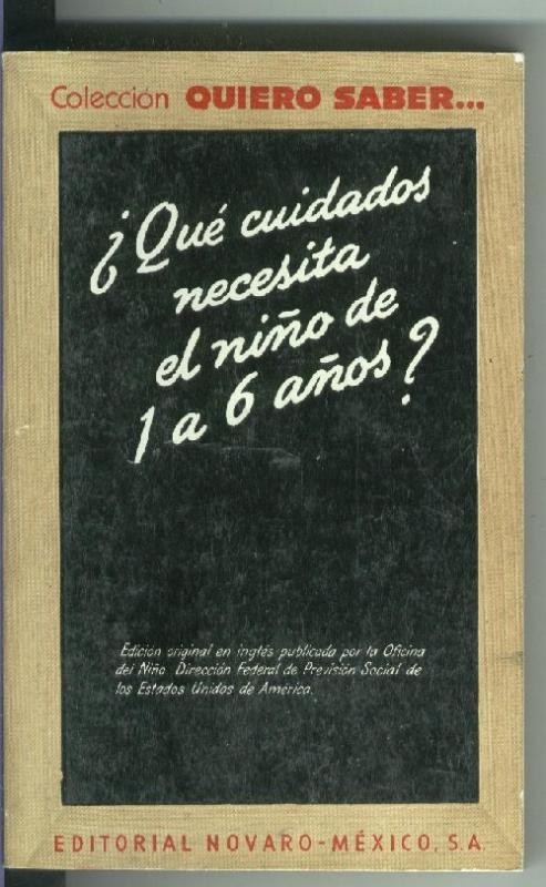 Coleccion Quiero Saber numero 18: Que cuidado necesita el niño de 1 a 6 años