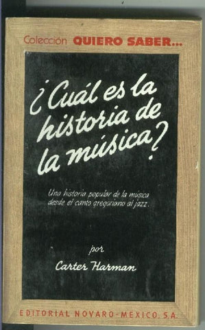 Coleccion Quiero Saber numero 03: Cual es la historia de la musica