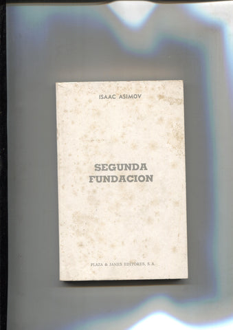 Gran Reno: Isaac Asimov: Segunda fundacion