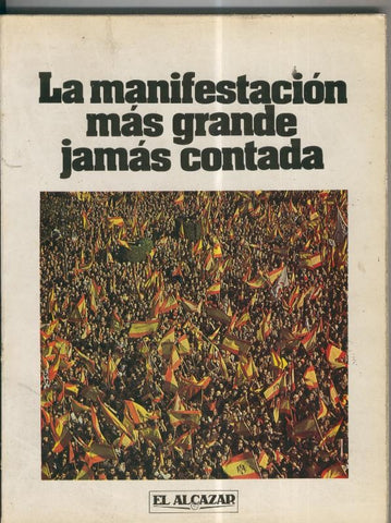 La manifestacion mas grande jamas contada