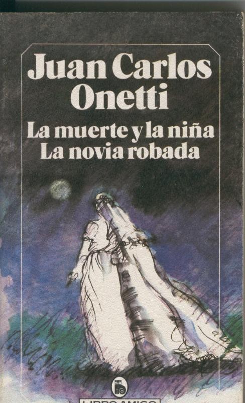 LIbro Amigo: La muerte y la niña.La novia robada