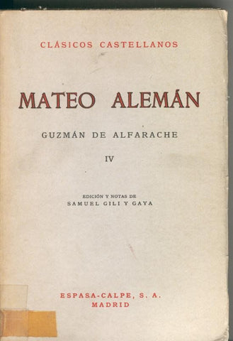 Clasicos Castellanos numero 093: Guzman de Alfarache tomo IV