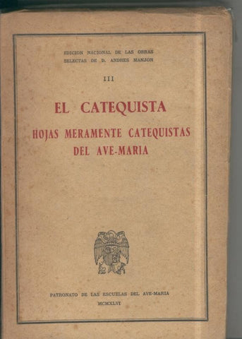 El catequista, tomo III: Hojas meramente catequistas del Ave Maria