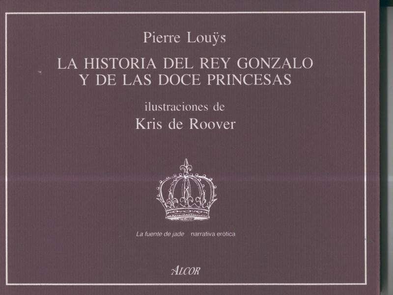 La Fuente de Jade: La historia del rey Gonzalo y de las doces princesas