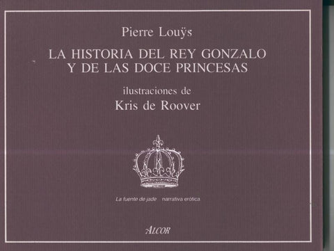 La Fuente de Jade: La historia del rey Gonzalo y de las doces princesas