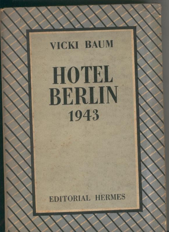 Hotel Berlin 1943