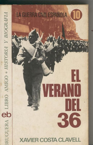 La guerra civil española numero 10: El verano del 36