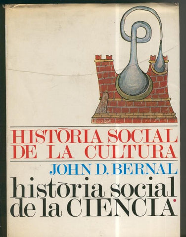 Historia Social de la Ciencia volumen 1: la ciencia en la historia