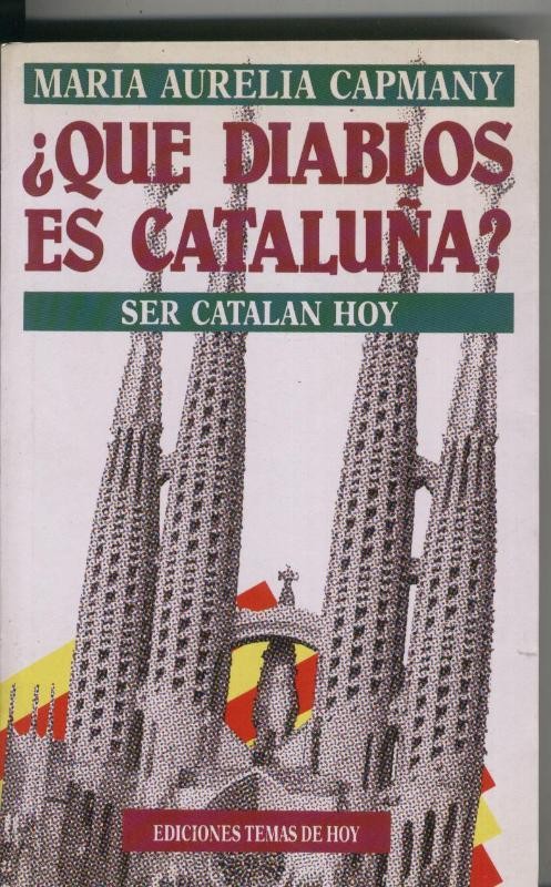 Que diablos es Cataluña ?