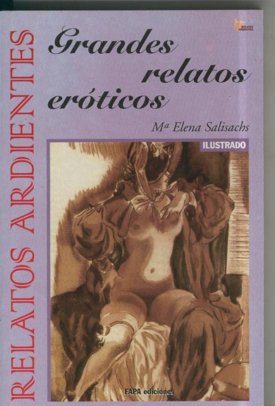 Relatos Ardientes: Grandes relatos eroticos