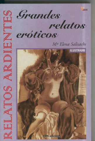 Relatos Ardientes: Grandes relatos eroticos