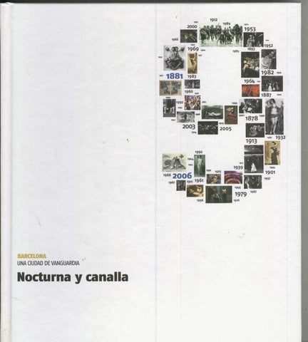Barcelona una ciudad de vanguardia : Nocturna y canalla