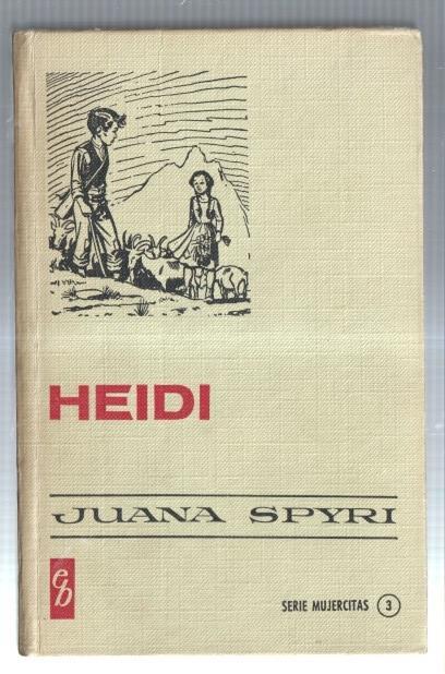 Historias Seleccion serie Mujercitas numero 3: Heidi