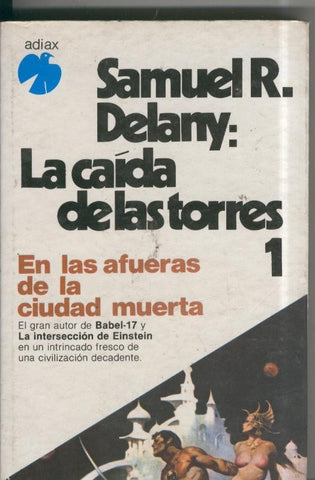La caida de las torres. 1: En las afueras de la ciudad muerta