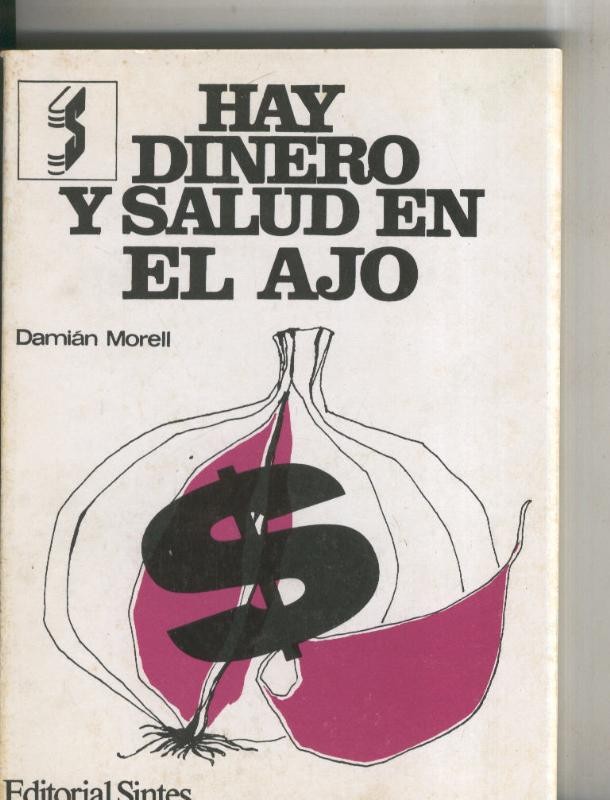 Biblioteca Naturista: Hay dinero y salud en el ajo