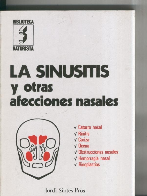 Biblioteca Naturista: La Sinusitis y otras afecciones nasales